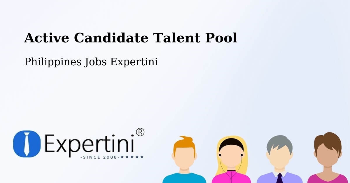 Active Candidate Talent Pool – Malay - Philippines Jobs Expertini