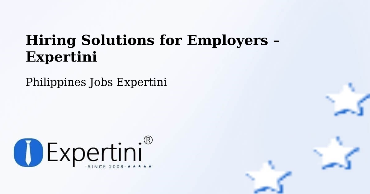 Hiring Solutions for Employers in Malay - Malay, Philippines Jobs Expertini